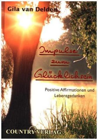 Impulse zum Glücklichsein