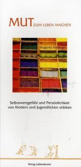 Mut zum Leben machen