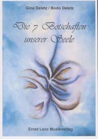 Die 7 Botschaften unserer Seele