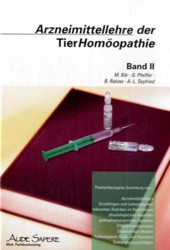 Arzneimittellehre der TierHomöopathie. Bd.2