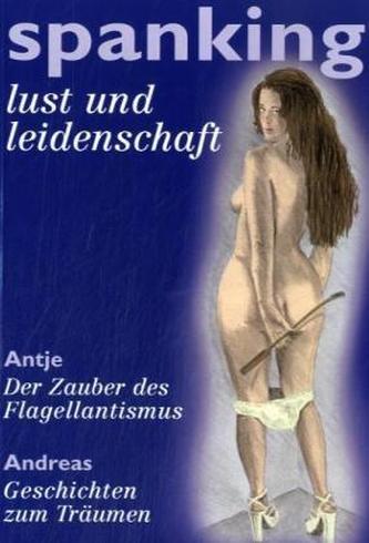Spanking - Lust und Leidenschaft