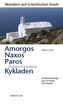 Amorgos, Naxos, Paros, Östliche und Nördliche Kykladen