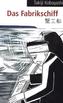 Das Fabrikschiff
