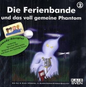 Die Ferienbande und das voll gemeine Phantom, 1 Audio-CD