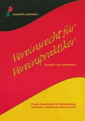 Vereinsrecht für Vereinspraktiker