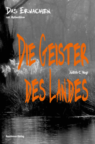 Die Geister des Landes - Das Erwachen