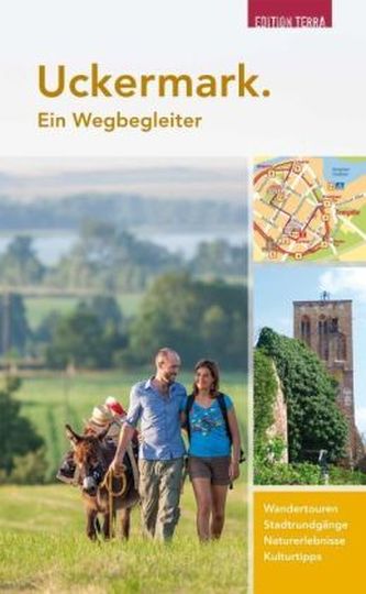 Uckermark, Ein Wegbegleiter
