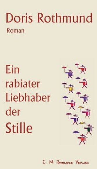 Ein rabiater Liebhaber der Stille
