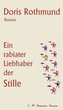 Ein rabiater Liebhaber der Stille