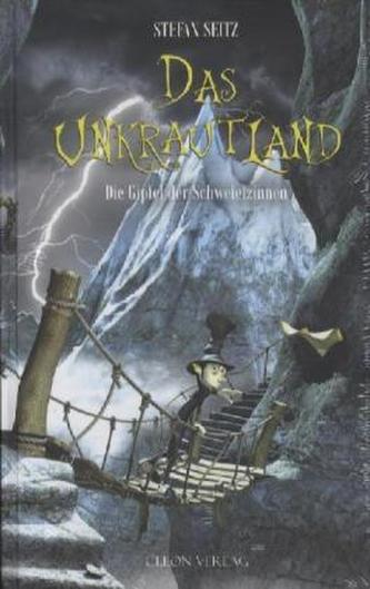 Das Unkrautland - Die Gipfel der Schwefelzinnen