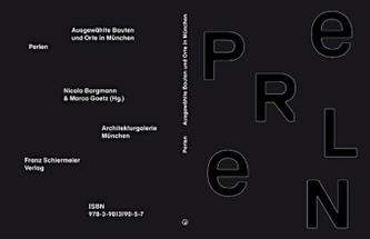 Perlen - Ausgewählte Bauten und Orte in München