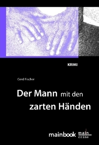 Der Mann mit den zarten Händen