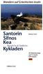 Santorin, Sifnos, Kea, Westliche & Südliche Kykladen
