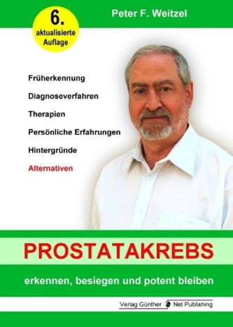 Prostatakrebs erkennen, besiegen und potent bleiben