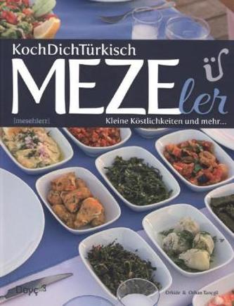 KochDichTürkisch - MEZEler - kleine türkische Köstlichkeiten
