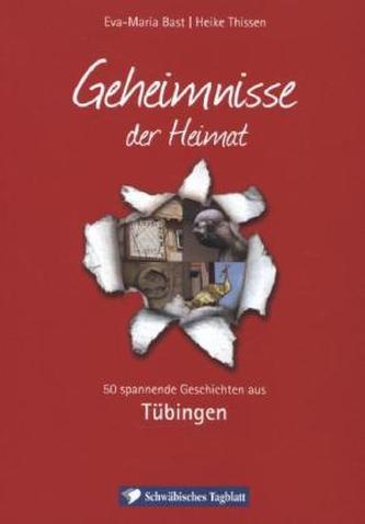 Geheimnisse der Heimat - Tübingen