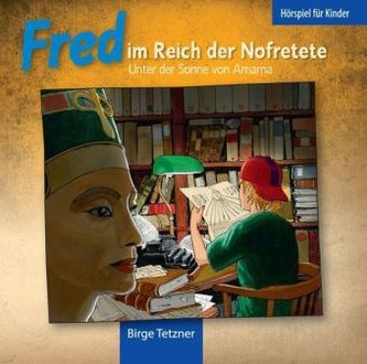 Fred im Reich der Nofretete, 2 Audio-CDs