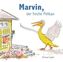 Marvin, der freche Pelikan