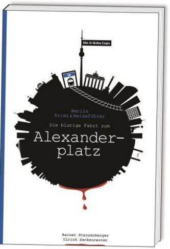 Die U-Bahn Cops - Die blutige Fahrt zum Alexanderplatz