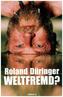 Weltfremd?