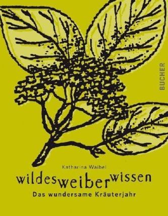 Wildes Weiber Wissen