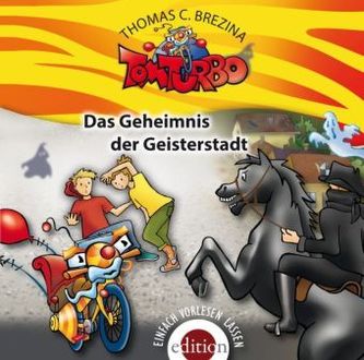 Tom Turbo - Das Geheimnis der Geisterstadt, 1 Audio-CD