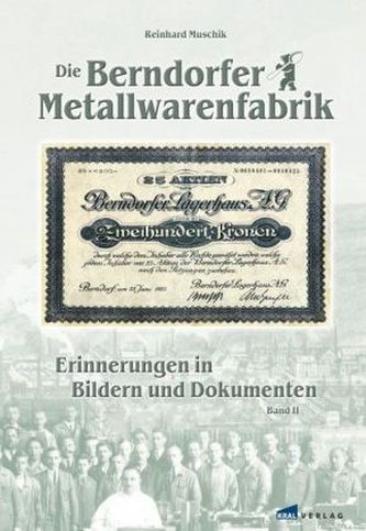 Die Berndorfer Metallwarenfabrik. Bd.2