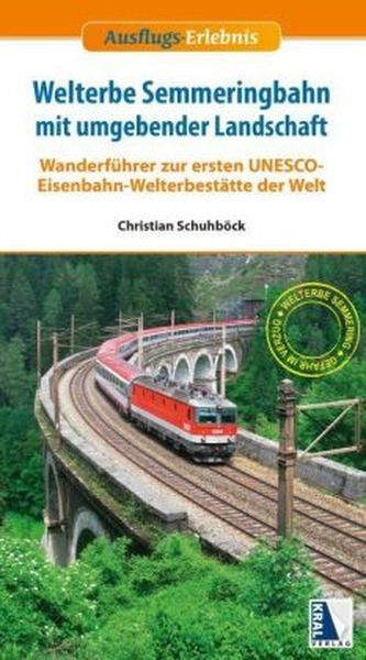 Welterbe Semmeringbahn mit umgebender Landschaft