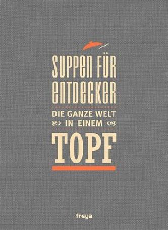 Suppen für Entdecker