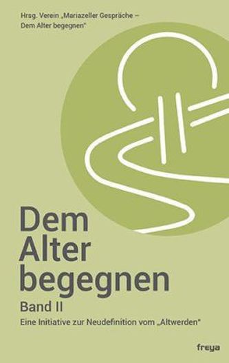 Dem Alter begegnen. Bd.2