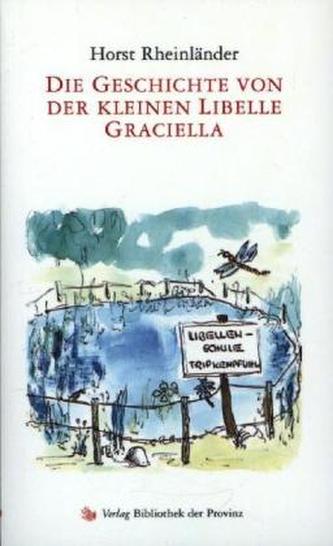 Die Geschichte von der kleinen Libelle Graciella
