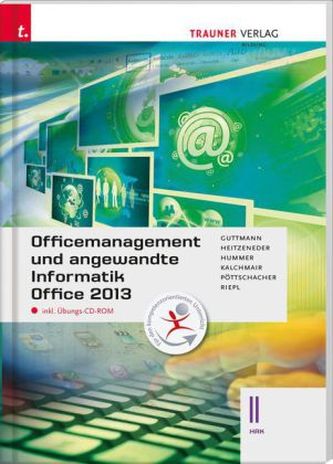 Officemanagement und angewandte Informatik II HAK Office 2013, m. Übungs-CD-ROM