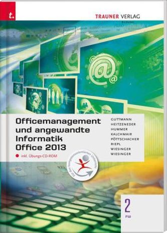 Officemanagement und angewandte Informatik 2 FW Office 2013, m. Übungs-CD-ROM