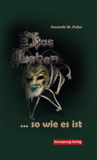 Das Leben ... so wie es ist