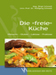 Die 'freie' Küche