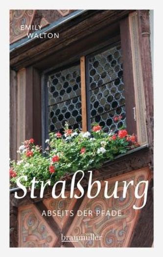 Straßburg abseits der Pfade