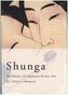 SHUNGA - Aesthetics of Japanese Erotic Art by Ukiyo-e Masters