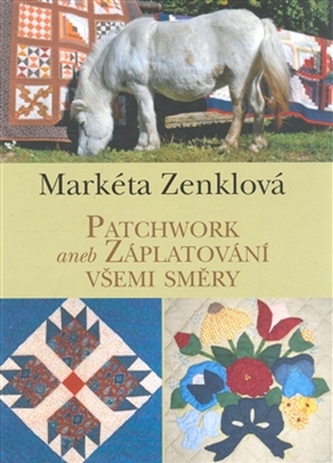 Patchwork aneb Záplatování všemi směry