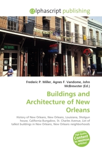 Buildings and Architecture of New Orleans