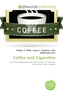 Coffee and Cigarettes