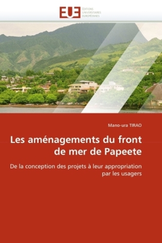 Les aménagements du front de mer de Papeete