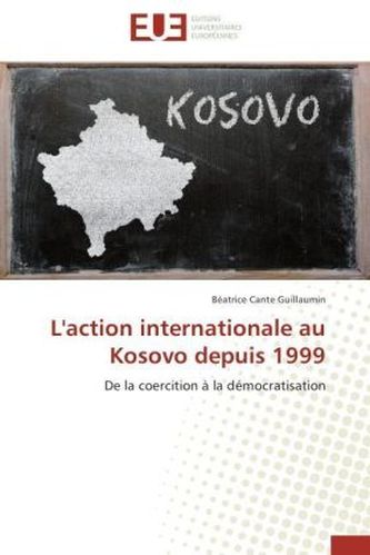L'action internationale au Kosovo depuis 1999