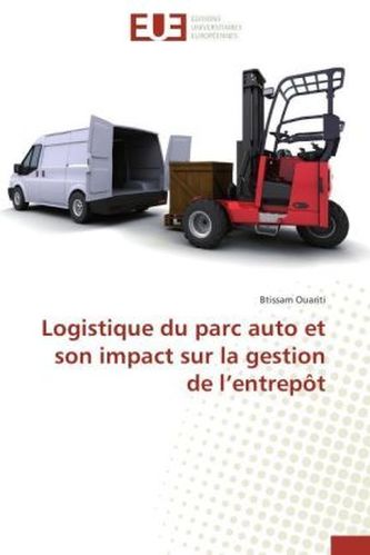 Logistique du parc auto et son impact sur la gestion de l entrepôt