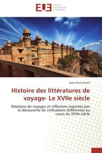Histoire des littératures de voyage- Le XVIIe siècle
