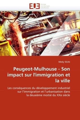 Peugeot-Mulhouse - Son impact sur l'immigration et la ville