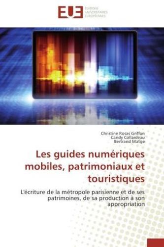 Les guides numériques mobiles, patrimoniaux et touristiques