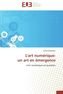 L'art numérique: un art en émergence