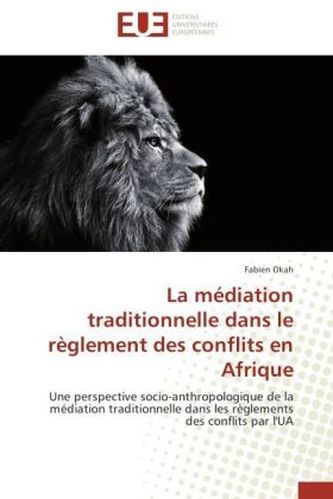 La médiation traditionnelle dans le règlement des conflits en Afrique