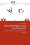 Relation Entreprise-clients et performance: