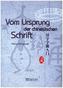 Vom Ursprung der Chinesischen Schrift